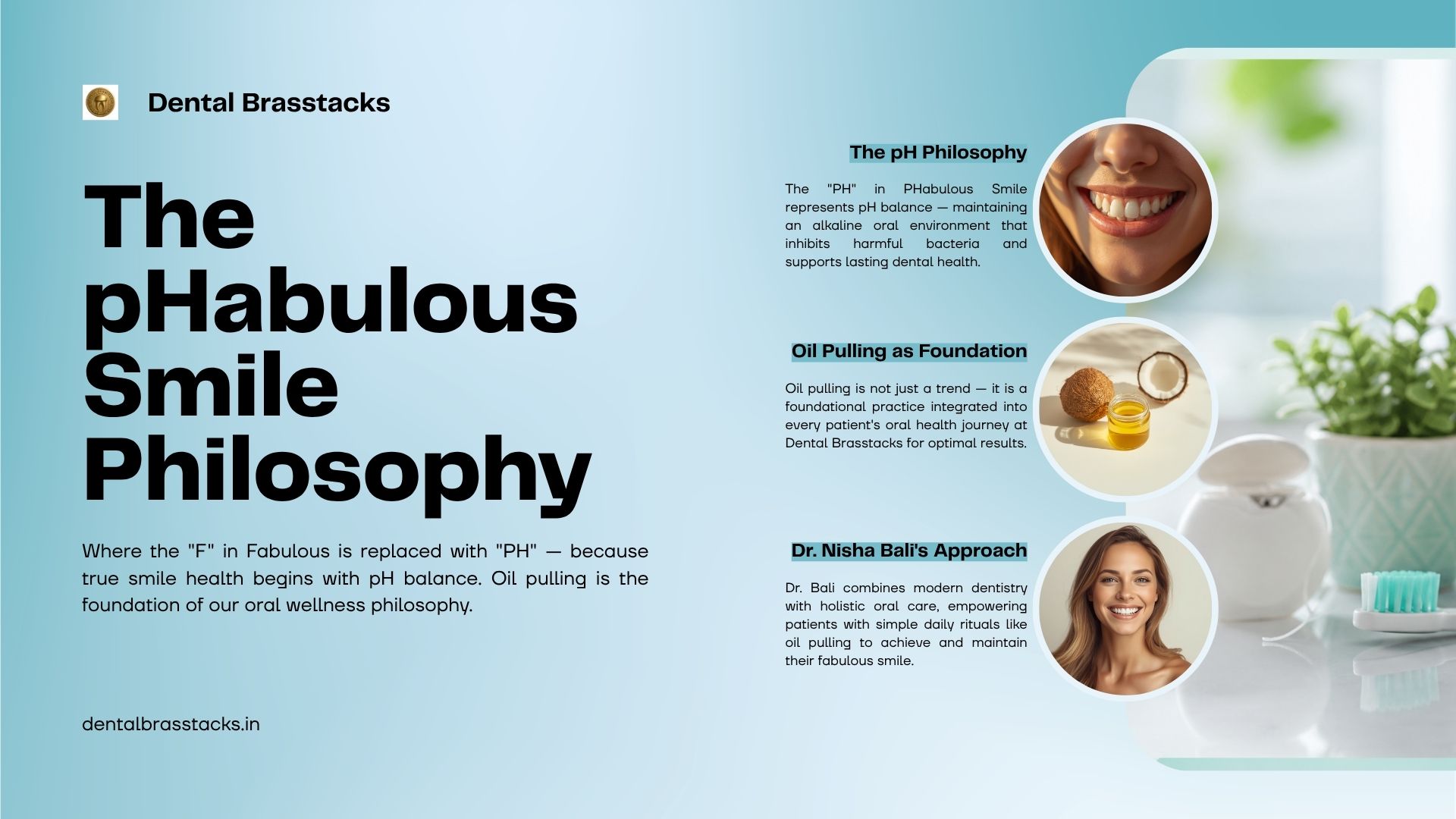 The pHabulous Smile Philosophy — pH balance at the foundation of oral wellness, Dental Brasstacks.